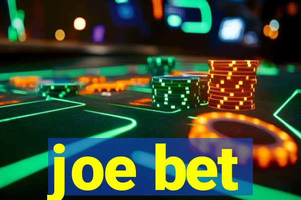 joe bet